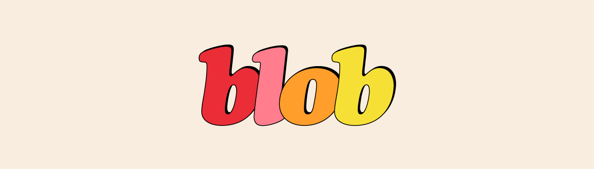 blob blob